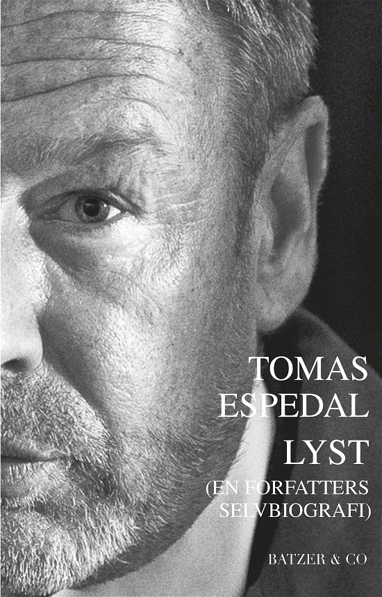Cover for Tomas Espedal · Lyst (En forfatters selvbiografi) (Sewn Spine Book) [1. Painos] (2023)