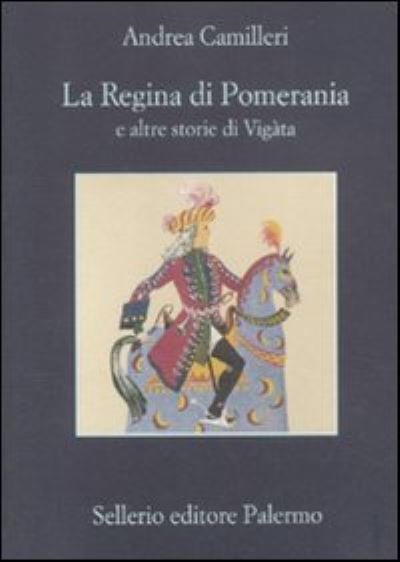 Cover for Andrea Camilleri · La Regina di Pomerania (MERCH) (2012)