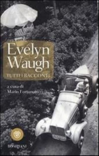 Cover for Evelyn Waugh · Tutti i racconti (Pocketbok) (2015)