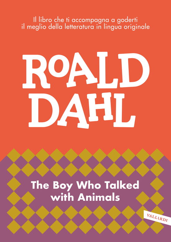 Cover for Roald Dahl · The Boy Who Talked With Animals. Impara L'inglese Con Roald Dahl (Book)