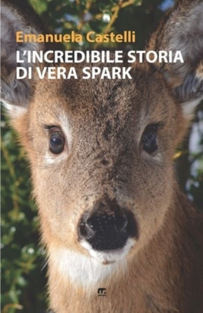 Cover for Emanuela Castelli · L'incredibile storia di Vera Spark (Paperback Book) (2018)