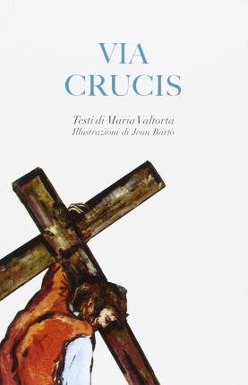 Cover for Maria Valtorta · Via Crucis (Book)