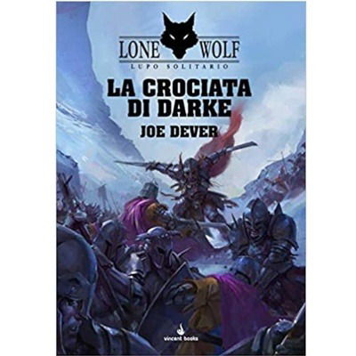 Cover for Joe Dever · La Crociata Di Darke. Lupo Solitario. Serie Grande Maestro Kai #15 (Book)