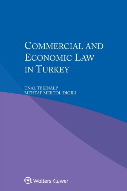 Cover for UEnal Tekinalp · Commercial and Economic Law in Turkey (Taschenbuch) (2016)