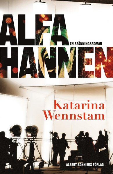 Cover for Katarina Wennstam · Alfahannen (ePUB) (2010)