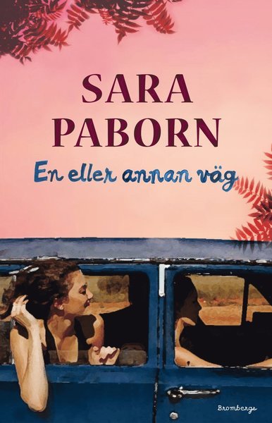 Cover for Sara Paborn · En eller annan väg (Innbunden bok) (2015)