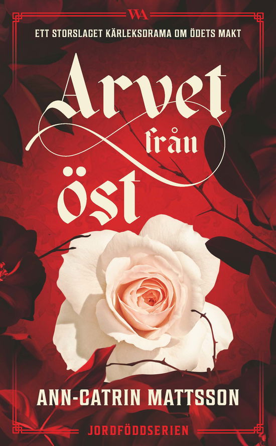 Arvet från öst - Ann-Catrin Mattsson - Książki - Word Audio Publishing - 9789180008419 - 12 września 2024