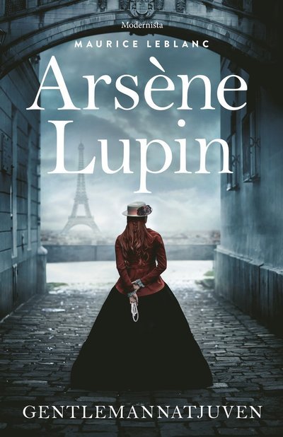 Cover for Maurice Leblanc · Arsène Lupin, gentlemannatjuven (Inbunden Bok) (2022)