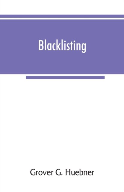 Cover for Grover G Huebner · Blacklisting (Pocketbok) (2019)