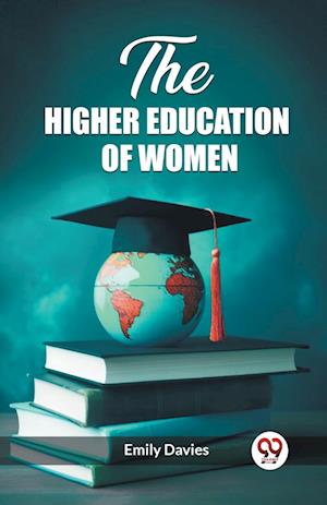 Cover for Emily Davies · The higher education of women (Edition2023) (Paperback Book) (2024)