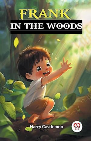 Cover for Harry Castlemon · Frank in the Woods (Edition2024) (Paperback Book) (2024)