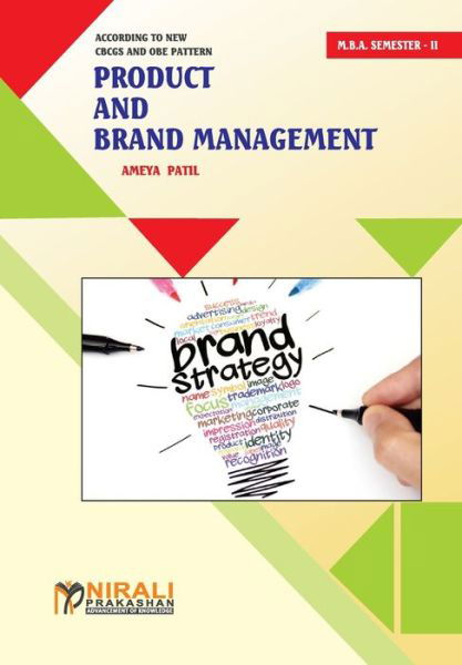 Product and Brand Management Marketing Management Specialization - Ameya Anil Prof Patil - Books - Nirali Prakhashan - 9789389944419 - February 1, 2020