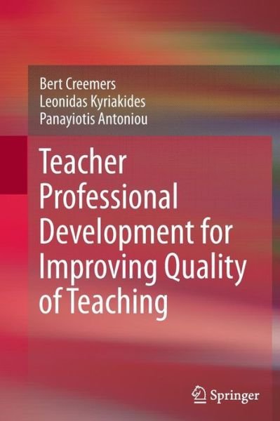 Cover for Bert Creemers · Teacher Professional Development for Improving Quality of Teaching (Paperback Book) [2013 edition] (2014)