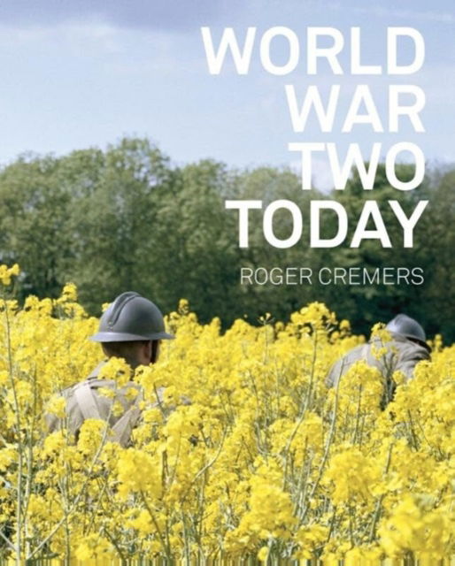 Cover for Arnon Grunberg · Roger Cremers - World War Two Today (Hardcover Book) (2016)