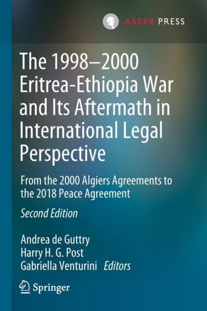 Cover for The 1998-2000 Eritrea-Ethiopia War and Its Aftermath in International Legal Perspective: From the 2000 Algiers Agreements to the 2018 Peace Agreement (Paperback Book) [2nd ed. 2021 edition] (2022)