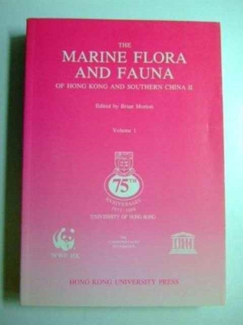 The Marine Flora and Fauna of Hong Kong and Southern China II - Brian Morton - Books - Hong Kong University Press - 9789622092419 - June 1, 1990