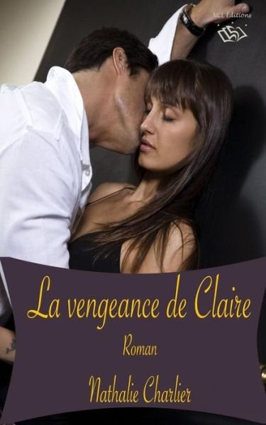 Cover for Nathalie Charlier · La Vengeance de Claire (Paperback Book) (2017)