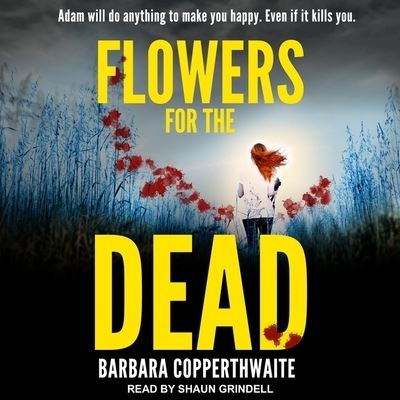 Cover for Barbara Copperthwaite · Flowers for the Dead (CD) (2018)