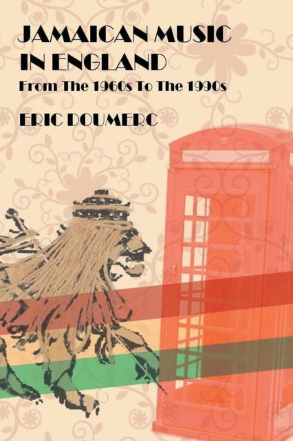 Cover for Eric Doumerc · Jamaican Music in England From The 1960s To The 1990s (Paperback Book) (2018)