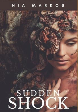 Cover for Nia Markos · Sudden Shock (Hardcover Book) (2023)