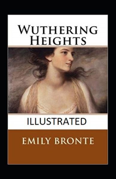 Cover for Emily Bronte · Wuthering Heights Illustrated (Taschenbuch) (2022)