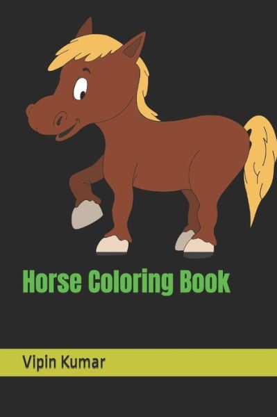 Cover for Vipin Kumar · Horse Coloring Book (Paperback Bog) (2022)