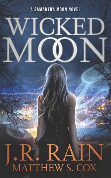 Cover for Matthew S Cox · Wicked Moon: A Samantha Moon Novel - Vampire for Hire (Paperback Book) (2021)