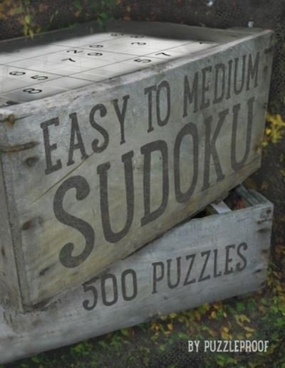 Easy To Medium Sudoku Puzzle Book - P Proof - Libros - Independently Published - 9798558634419 - 4 de noviembre de 2020