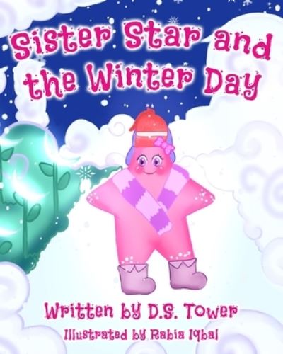 Cover for D S Tower · Sister Star and the Winter Day (Paperback Book) (2020)