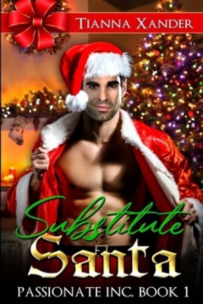 Cover for Tianna Xander · Substitute Santa (Taschenbuch) (2020)