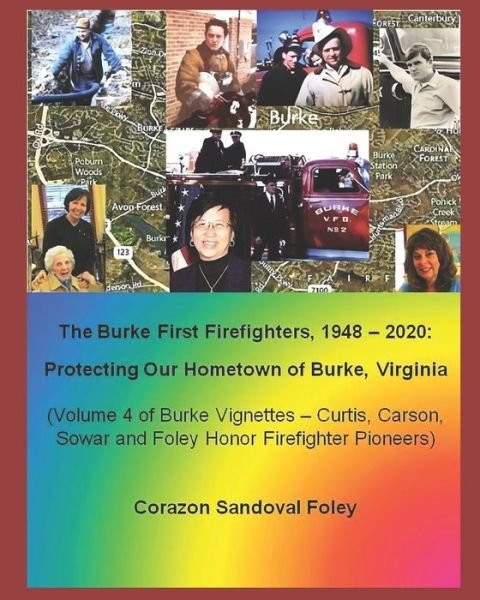 Cover for Corazon Sandoval Foley · The First Burke Firefighters, 1948 - 2020 (Taschenbuch) (2021)