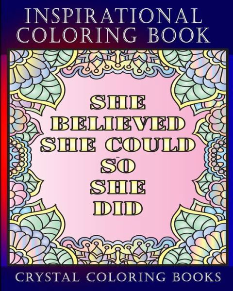 Inspirational Coloring Book - Crystal Coloring Books - Bücher - Independently Published - 9798601363419 - 19. Januar 2020