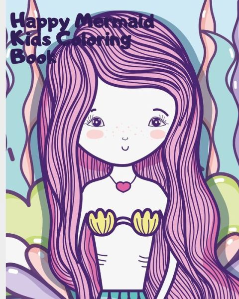 Cover for Yorel Bethell · Happy Mermaid Kids Coloring Book (Paperback Book) (2020)