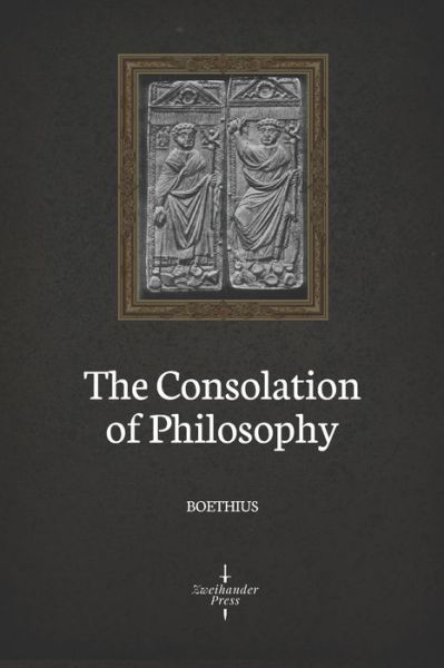 Cover for Boethius · The Consolation of Philosophy (Illustrated) (Taschenbuch) (2020)