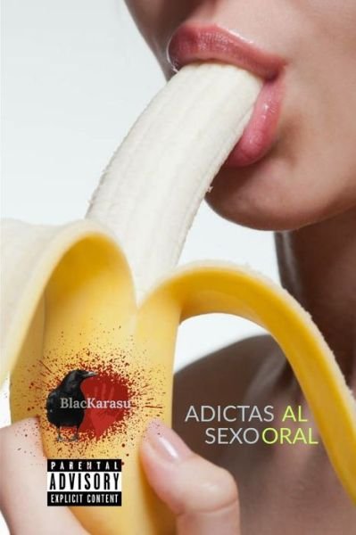 Cover for Blac Karasu · Adictas al Sexo Oral (Paperback Book) (2020)