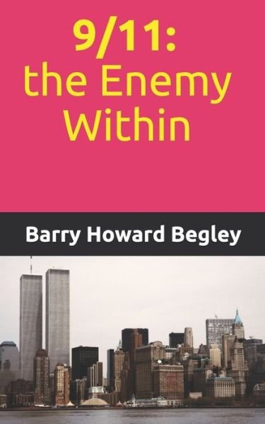 Barry Howard Begley · 9/11 (Paperback Book) (2020)