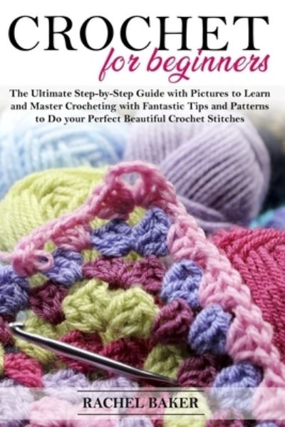 Cover for Rachel Baker · Crochet for Beginners (Paperback Book) (2020)