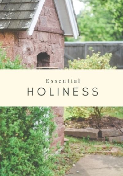 Cover for Elizabeth Foss · Essential Holiness (Paperback Book) (2020)