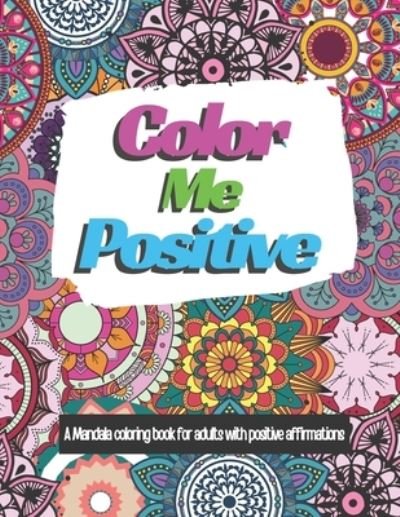 Cover for Mmg Press · Color Me Positive (Pocketbok) (2020)