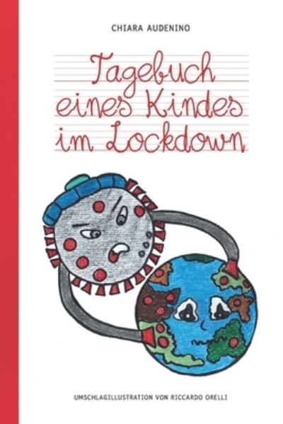 Cover for Chiara Audenino · Tagebuch eines Kindes im Lockdown (Paperback Book) (2021)