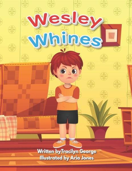 Cover for Tracilyn George · Wesley Whines (Paperback Book) (2021)