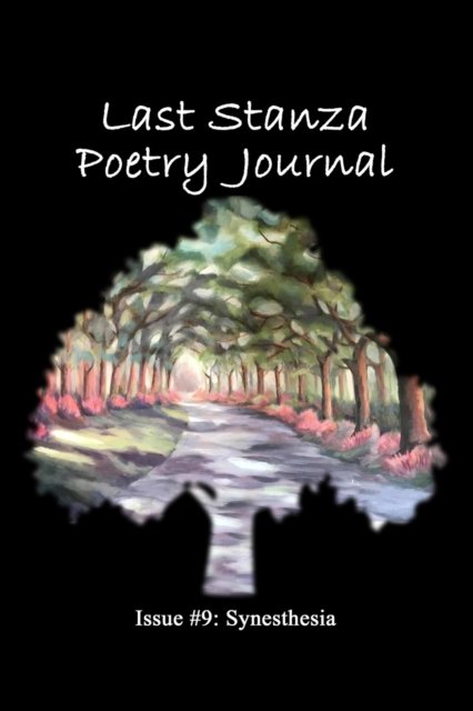 Cover for Last Stanza Poetry Association · Last Stanza Poetry Journal, Issue #9: Synesthesia (Paperback Book) (2022)