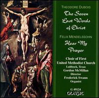 Cover for Dubois / Mendelssohn / Mcmillan / Swann · 7 Last Words of Christ / Hear My Prayer (CD) (2001)