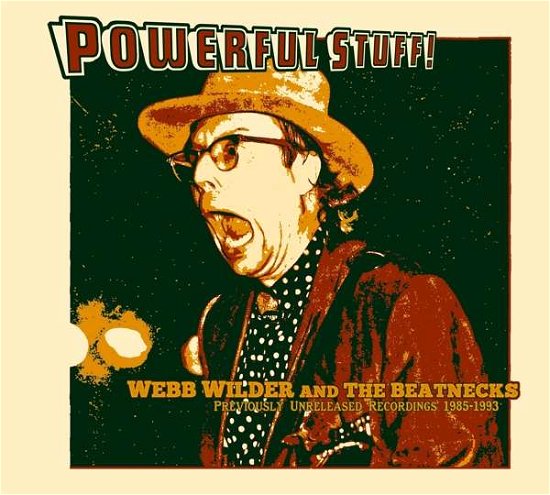 Cover for Webb Wilder &amp; the Beatnecks · Powerful Stuff (CD) (2018)