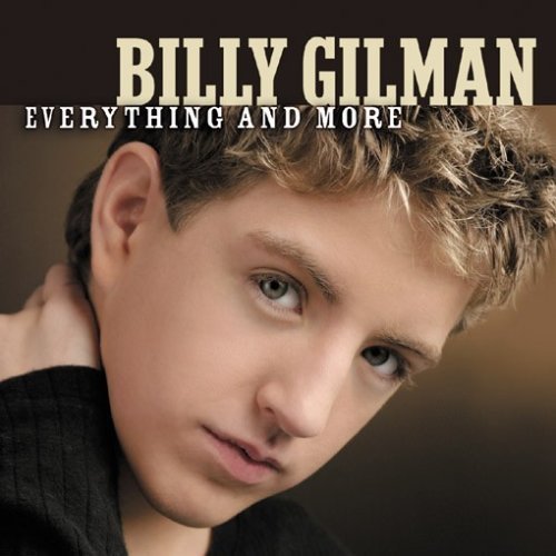 Cover for Billy Gilman · Everything &amp; More (CD) (2005)