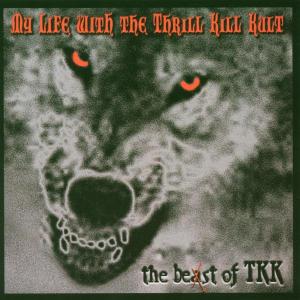 Cover for My Life with the Thrill Kill K · My Life with the Thrill Kill Kult-best of (CD) (2024)