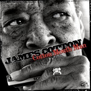Cover for James Cotton · Cotton Mouth Man (CD) (2013)