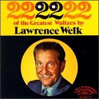 Cover for Lawrence Welk · 22 of the Greatest Waltzes (CD) (1992)