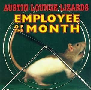 Cover for Austin Lounge Lizards · Employee of the Month (CD) (1998)