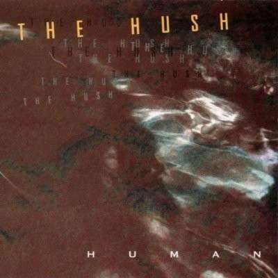 Cover for The Hush · Human (CD) (2010)